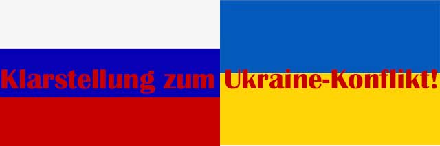 Klarstellung zum Ukraine-Konflikt!